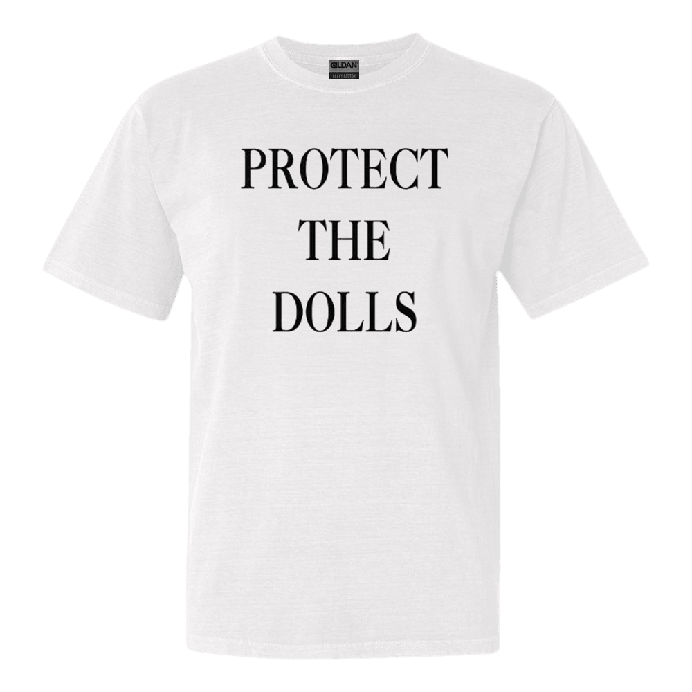 Protect The Dolls T-Shirt Birthday Gift for Husband