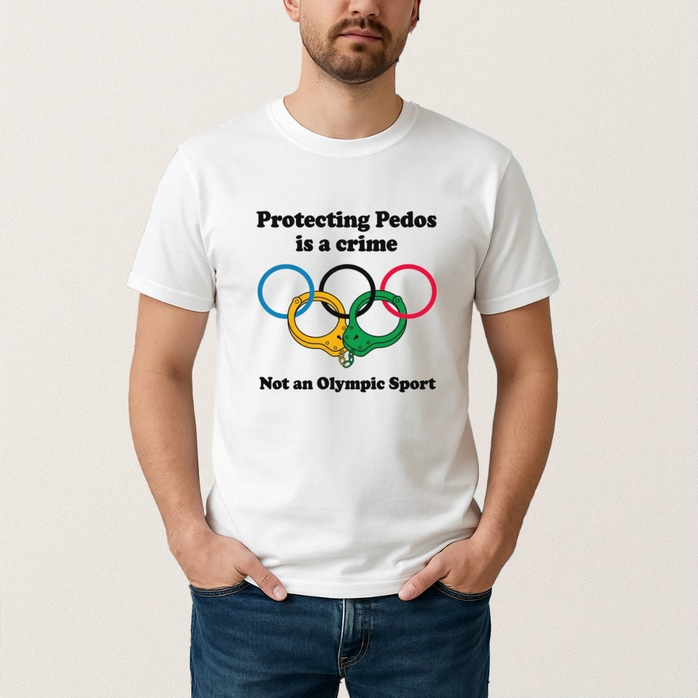 Protecting Pedos Is A Crime Not An Olympic Sport T-Shirt Olympics Rings Handcuffs Shirt