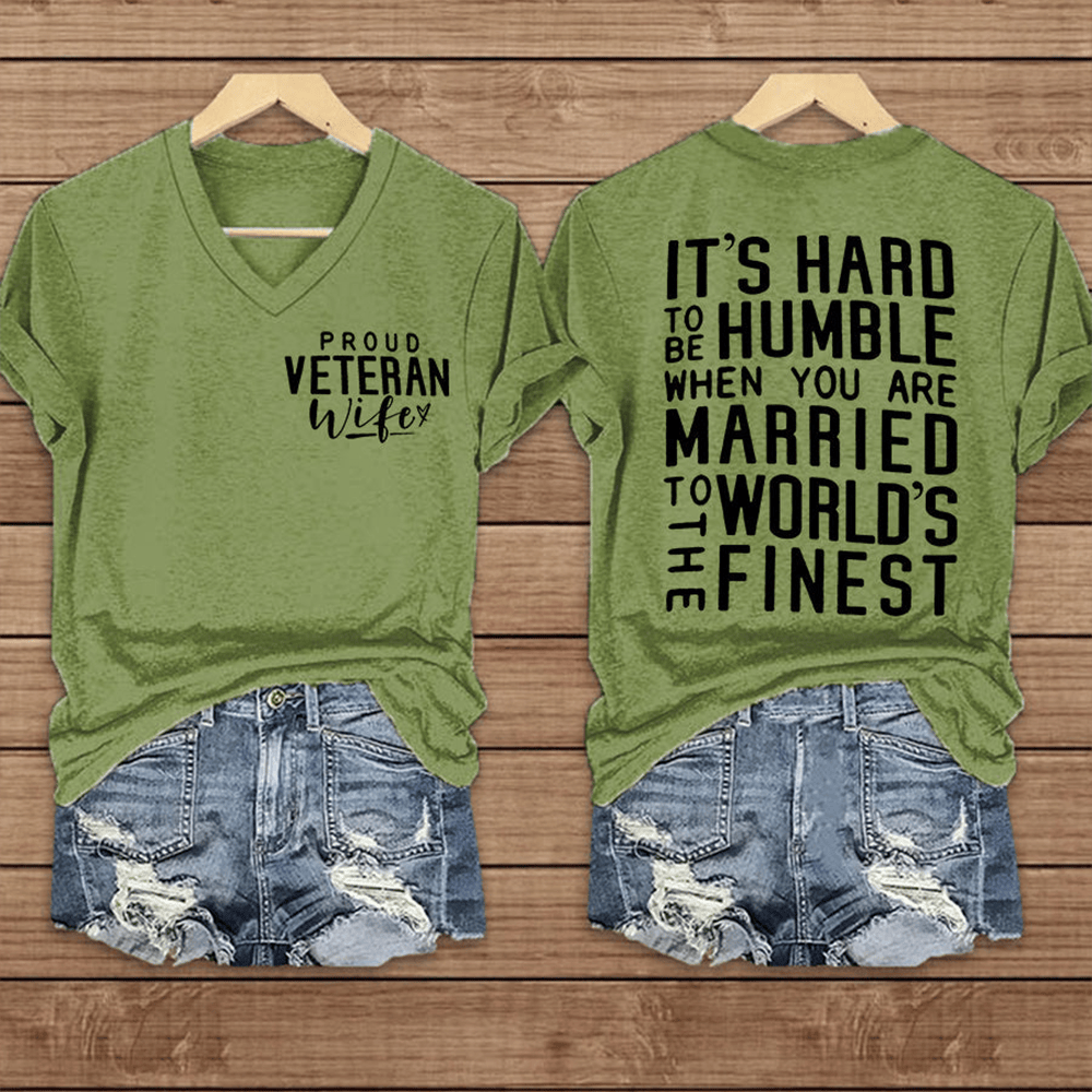 Proud Veteran Wife V-Neck Shirt It's Hard To Be Humble Shirt Veteran Themed Gifts