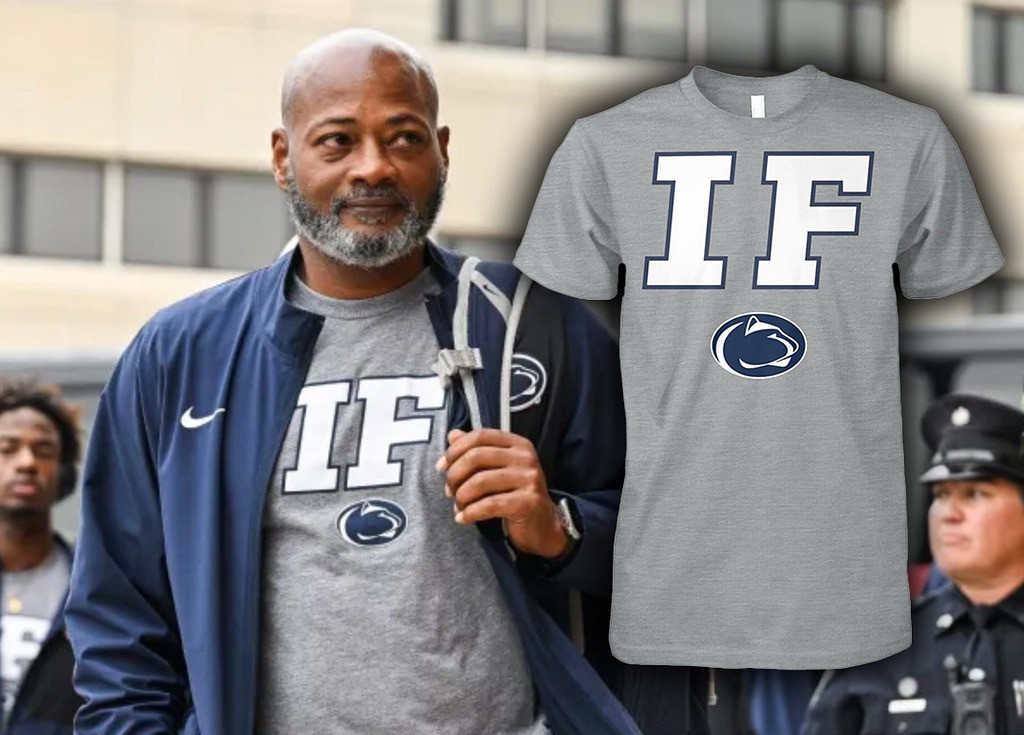 PSU Football IF T-Shirt Penn State Fan Apparel Unique Gifts For Football Players