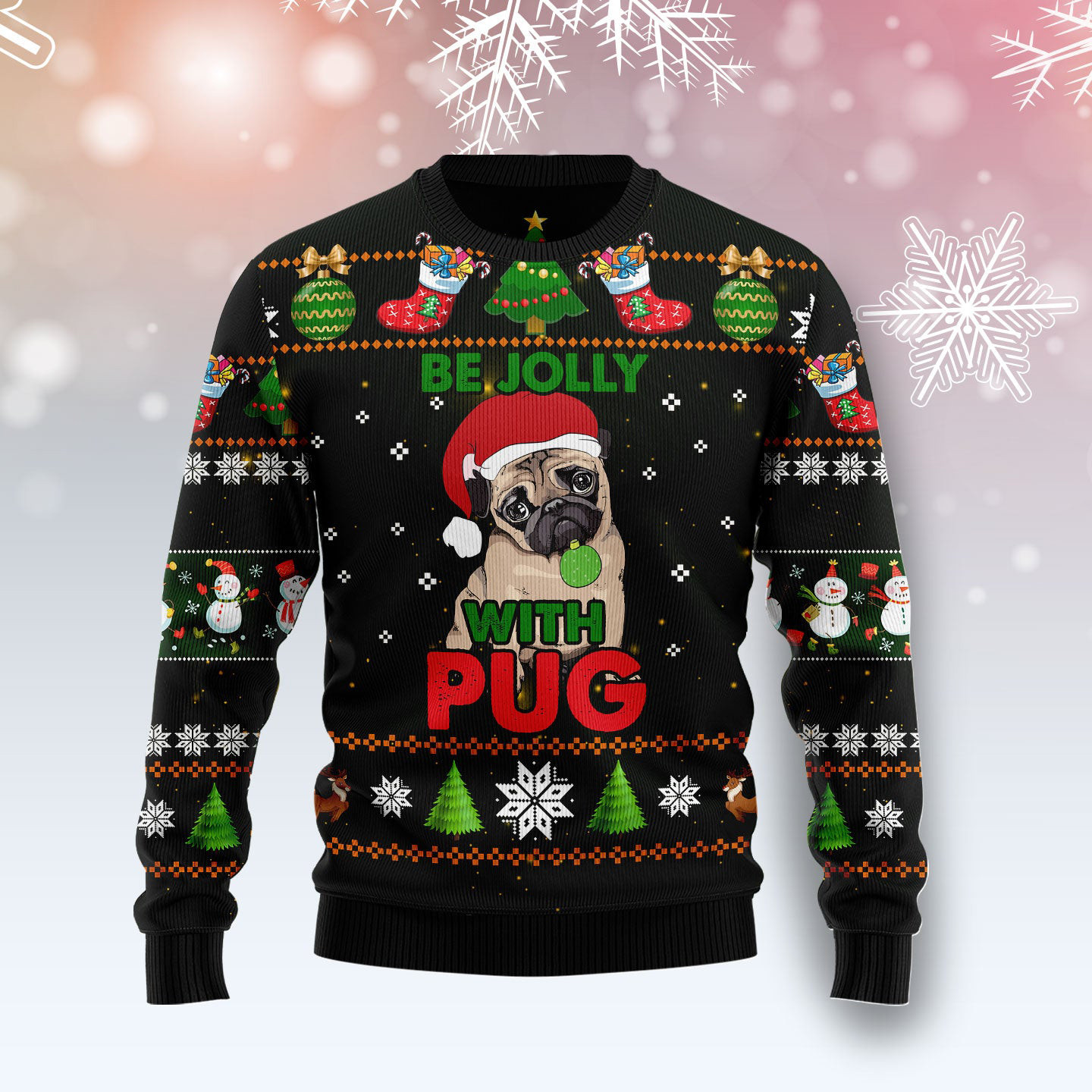 Pug Be Jolly Ugly Christmas Sweater WInter Clothing Pugdog Lovers Xmas Gifts