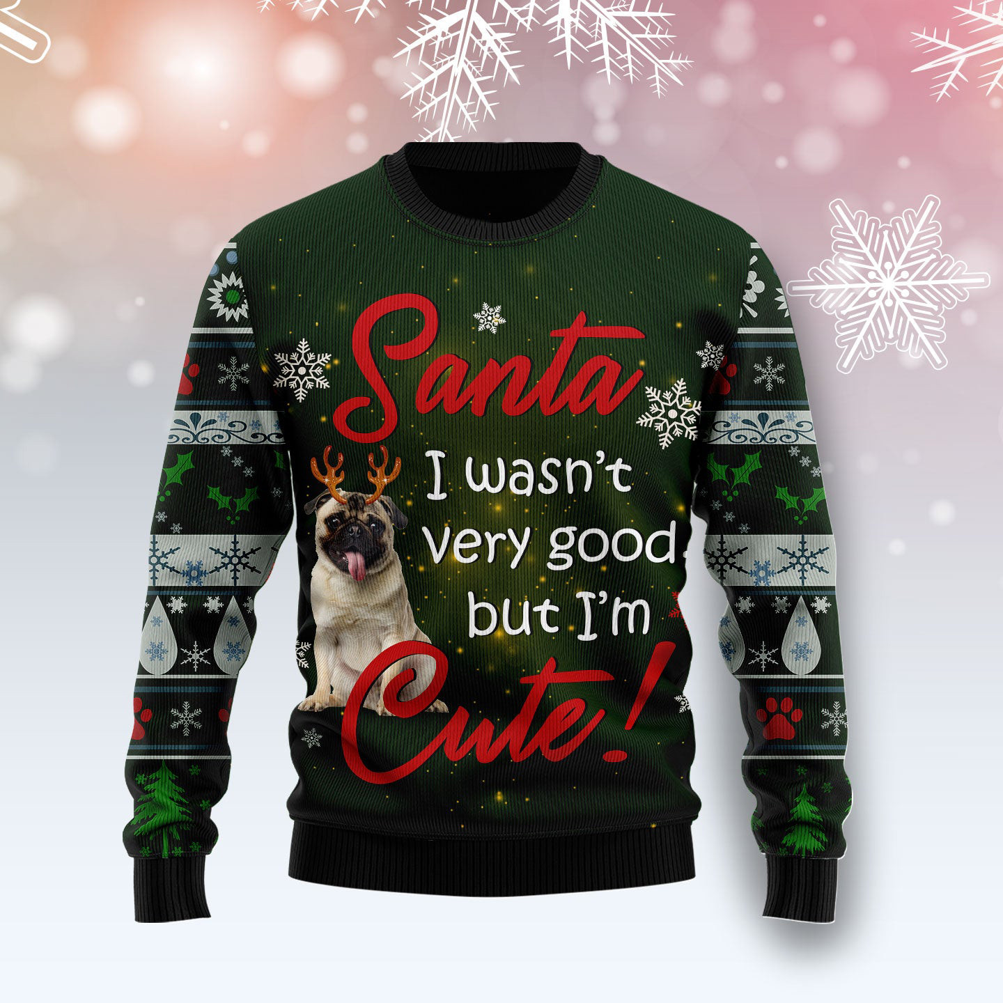Pug Im Cute Ugly Christmas Sweater Animal Themed Things For Dog Lovers