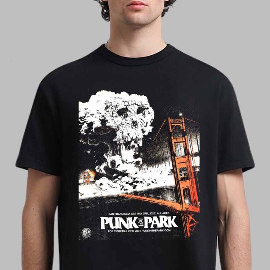 Punk In The Park Poster For Show In San Francisco California On May 3 2025 T-Shirt Fan Merch Dad Gifts Punk In The Park Poster For Show In San Francisco California On May 3 2025 T-Shirt Fan Merch Dad Gifts