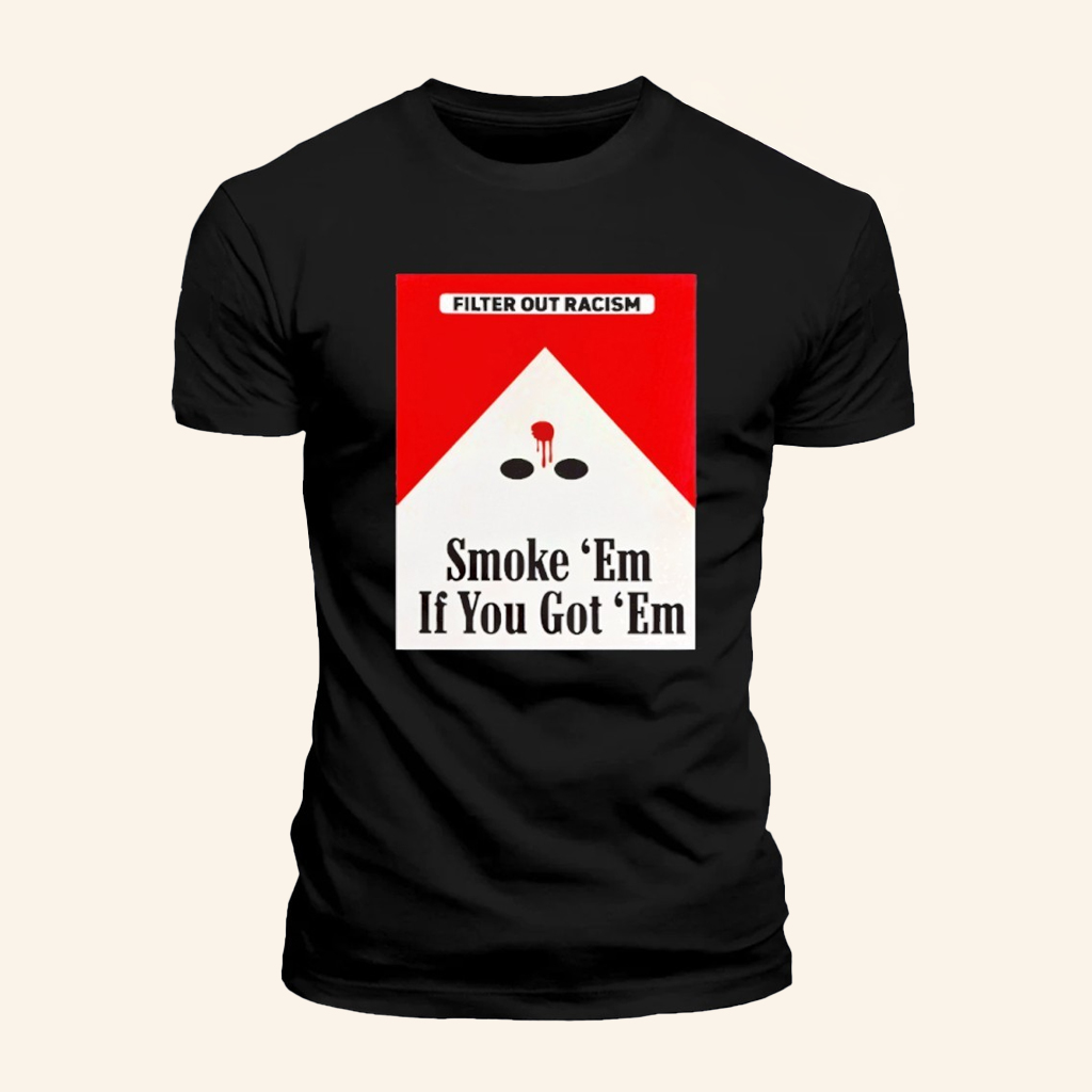 Punk With A Camera Merch Smoke Em' If Ya Got Em A Better Way 2A T-Shirt Gifts For Friends