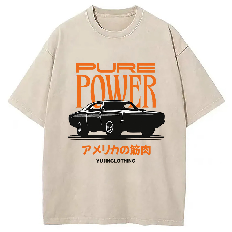 Pure Power Car Washed T-Shirt Trendy Aesthetic Graphic Apparel Gifts For Friends Pure Power Car Washed T-Shirt Trendy Aesthetic Graphic Apparel Gifts For Friends