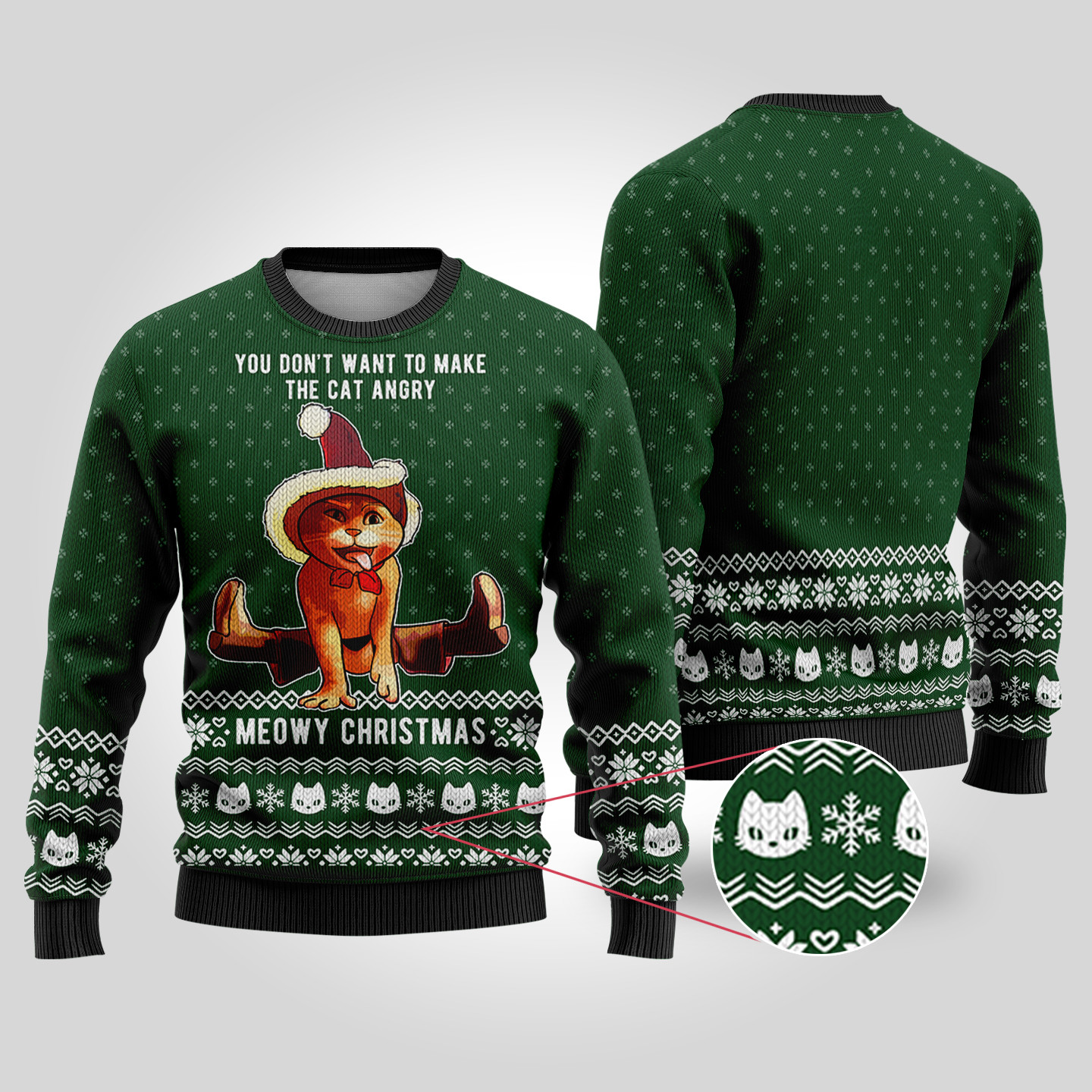 Puss In Boots You Dont Want To Make The Cat Angry Forest Green Ugly Christmas Sweater Exclusive Christmas Sweater Merch Gift Edition