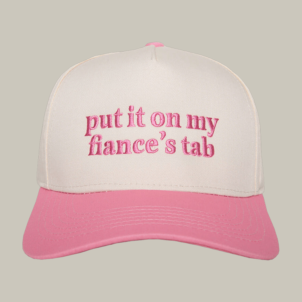 Put It On My Fiance's Tab Two Toned Vintage Hat Witty Sayings Hat Present For Her