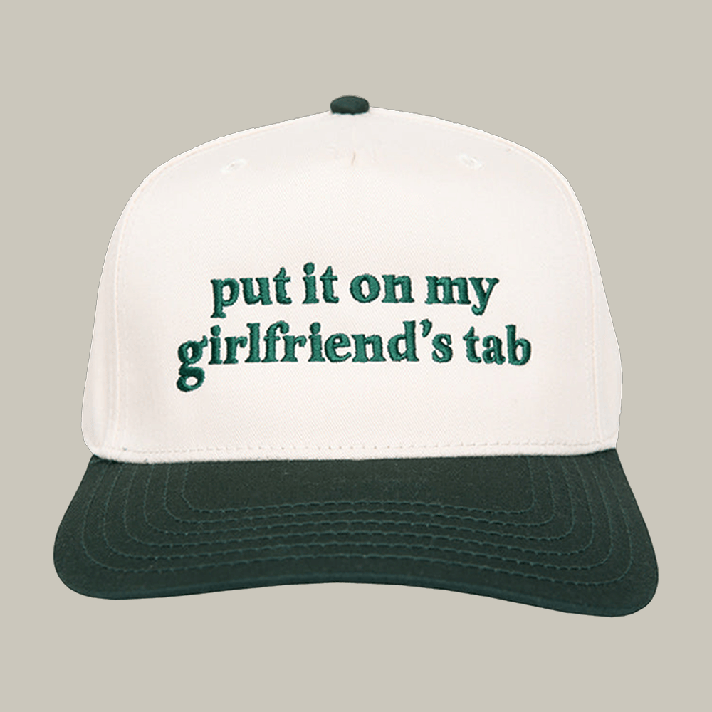 Put It On My Girlfriend's Tab Hat Katydid Cap Witty Sayings Gift Ideas
