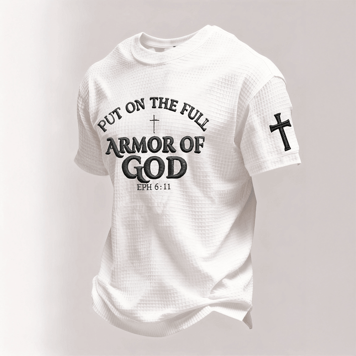 Put On The Full Armor Of God Faith T-Shirt Faith Based Apparel Christian Gift For Father