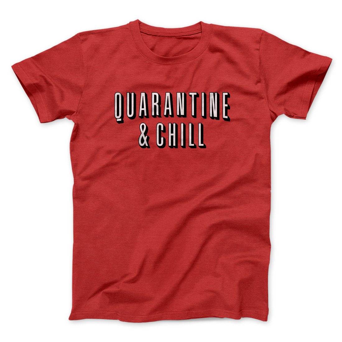 Quarantine and Chill Funny Movie Unisex T-Shirt Best Gift For Friends