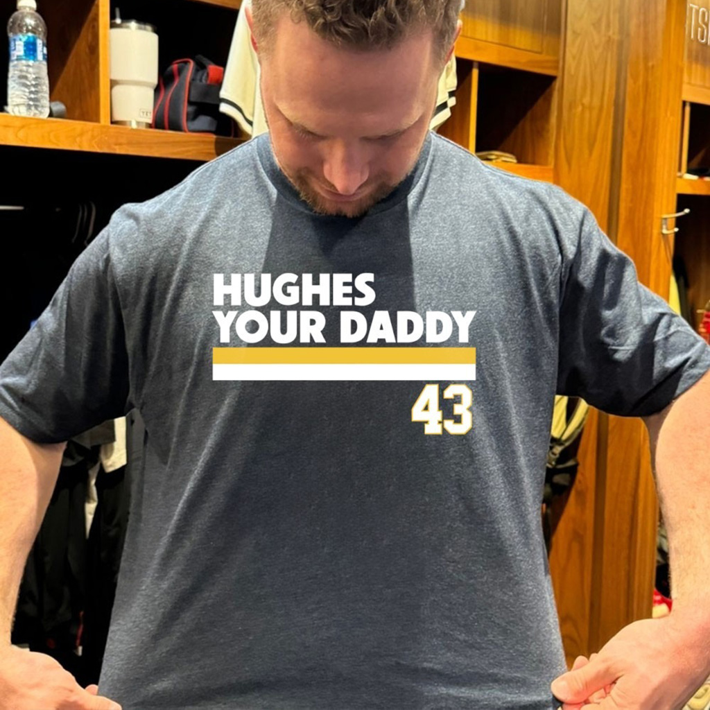 Quinn Hughes Your Daddy 43 Minnesota Wild Hockey T Shirt