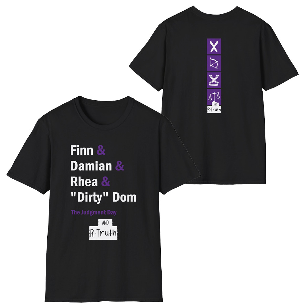 R Truth Merch T-Shirt Finn Damian Rhea Dirty Dom The Judgment Day And R Truth Tee