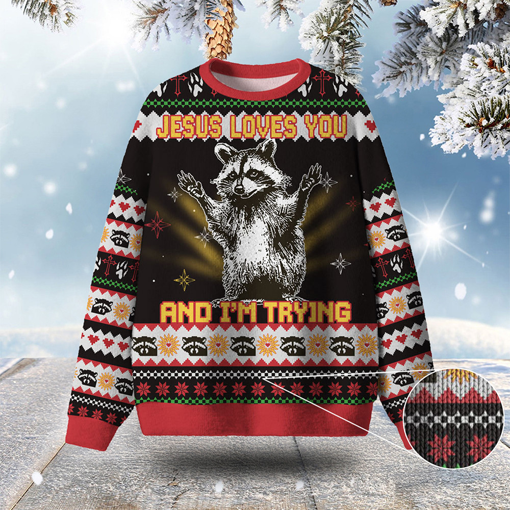 Raccoon Jesus Loves You And Im Trying Ugly Christmas Sweater Xmas Wear Christmas Gifts For Him