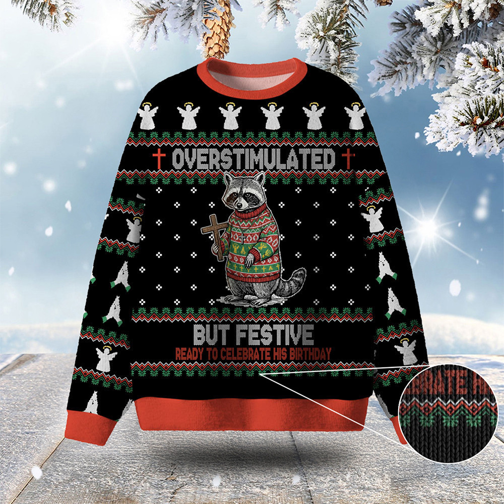 Raccoon Overstimulated But Festive Ugly Christmas Sweater Animal Themed Xmas Wear Holiday Gift