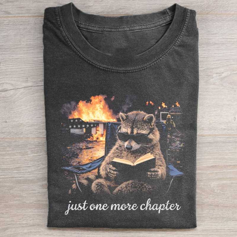 Raccoon Reading Book In Burning House T-Shirt Just One More Chapter Apparel Gifts For Men