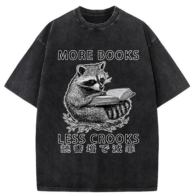 Raccoon Reading Books Less Crooks Washed T-Shirt Casual Vintage Everyday Look Gifts For Sister Raccoon Reading Books Less Crooks Washed T-Shirt Casual Vintage Everyday Look Gifts For Sister