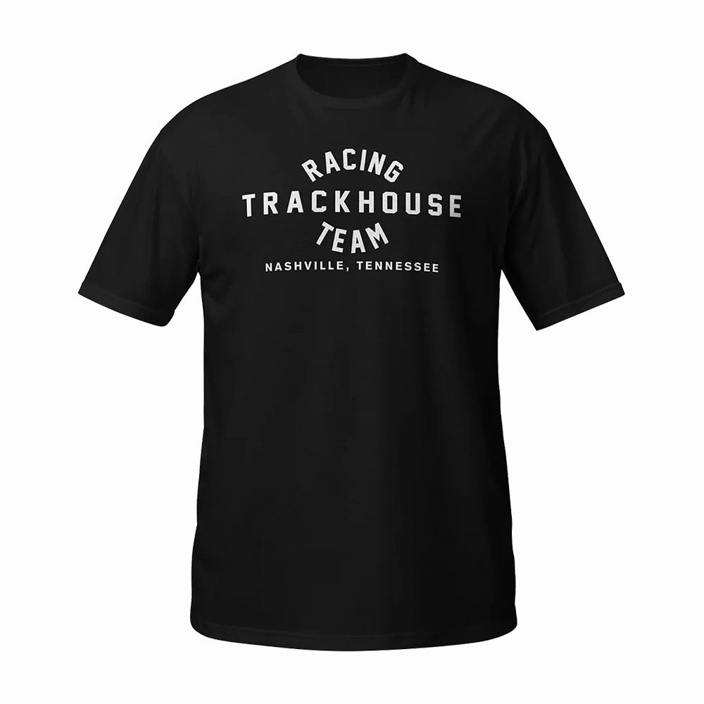 Racing Trackhouse Team T-Shirt Trackhouse Racing Clothes Unique Gift For Friends