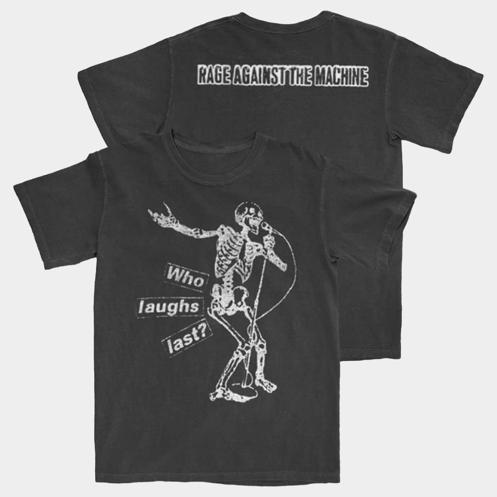 Rage Against The Machine Merch Who Laughs Last T-Shirt Gifts For Rock Band Fans