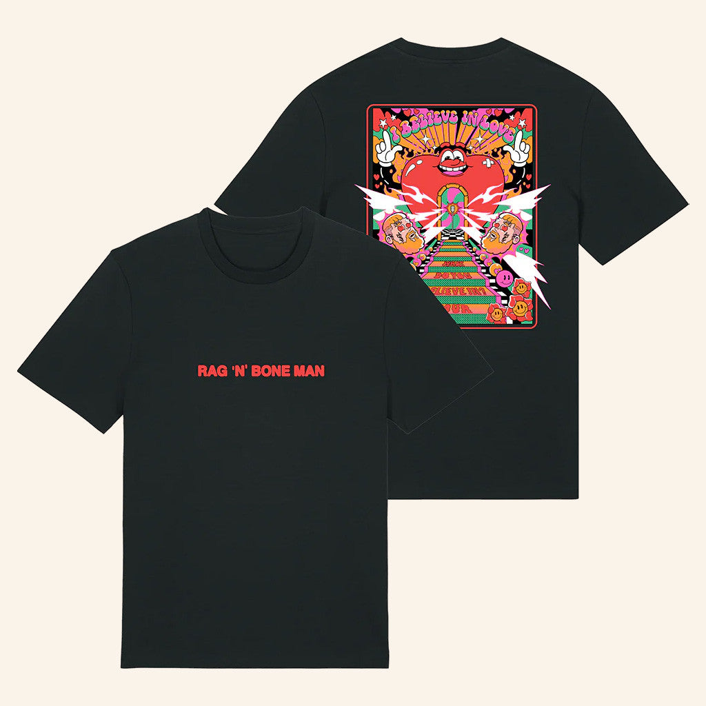 Ragnboneman Merch I Believe In Love Black T-Shirt Gift Ideas For Friends Ragnboneman Merch I Believe In Love Black T-Shirt Gift Ideas For Friends