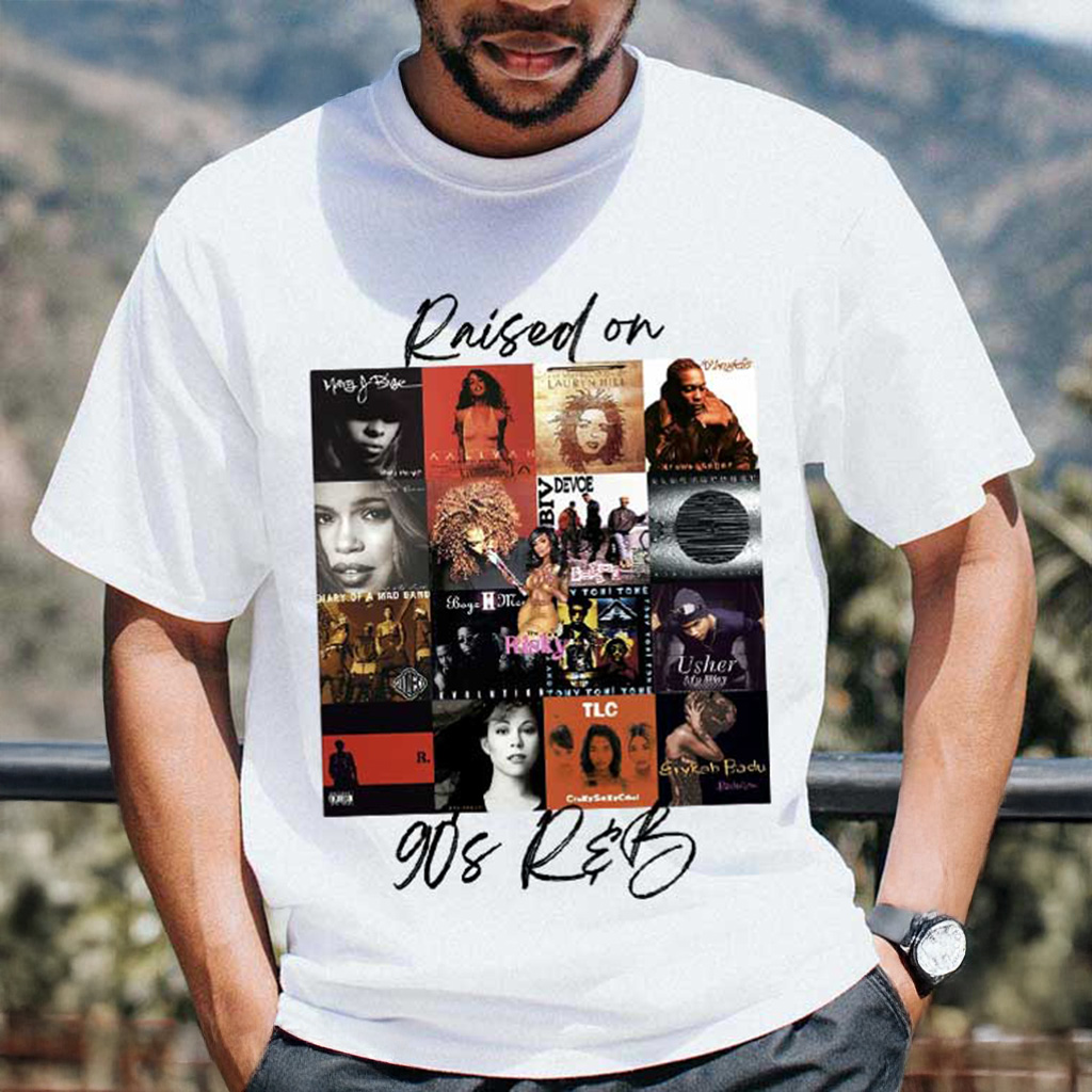 Raised On 90s Rnb Album Cover Music Artist T-Shirt Christmas Gifts For Music Lovers Raised On 90s Rnb Album Cover Music Artist T-Shirt Christmas Gifts For Music Lovers