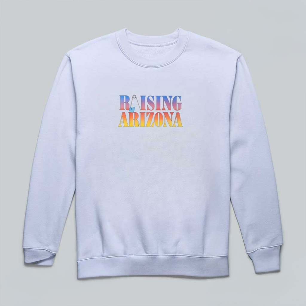 Raising Arizona Nicolas Cage Movie Promo Sweatshirt Gifts For Friends Raising Arizona Nicolas Cage Movie Promo Sweatshirt Gifts For Friends