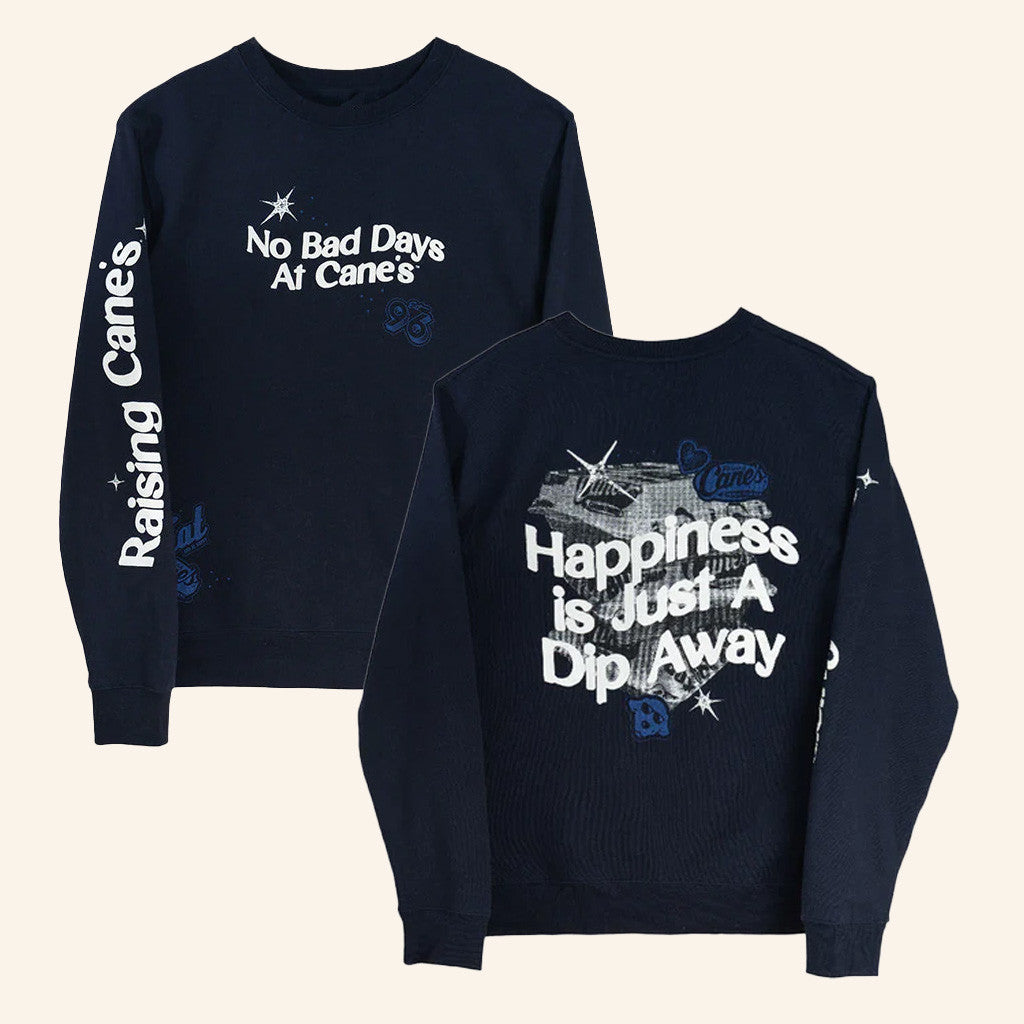 Raising Canes Gear Merch Just A Dip Away Crewneck Sweatshirt Gifts For Dudes