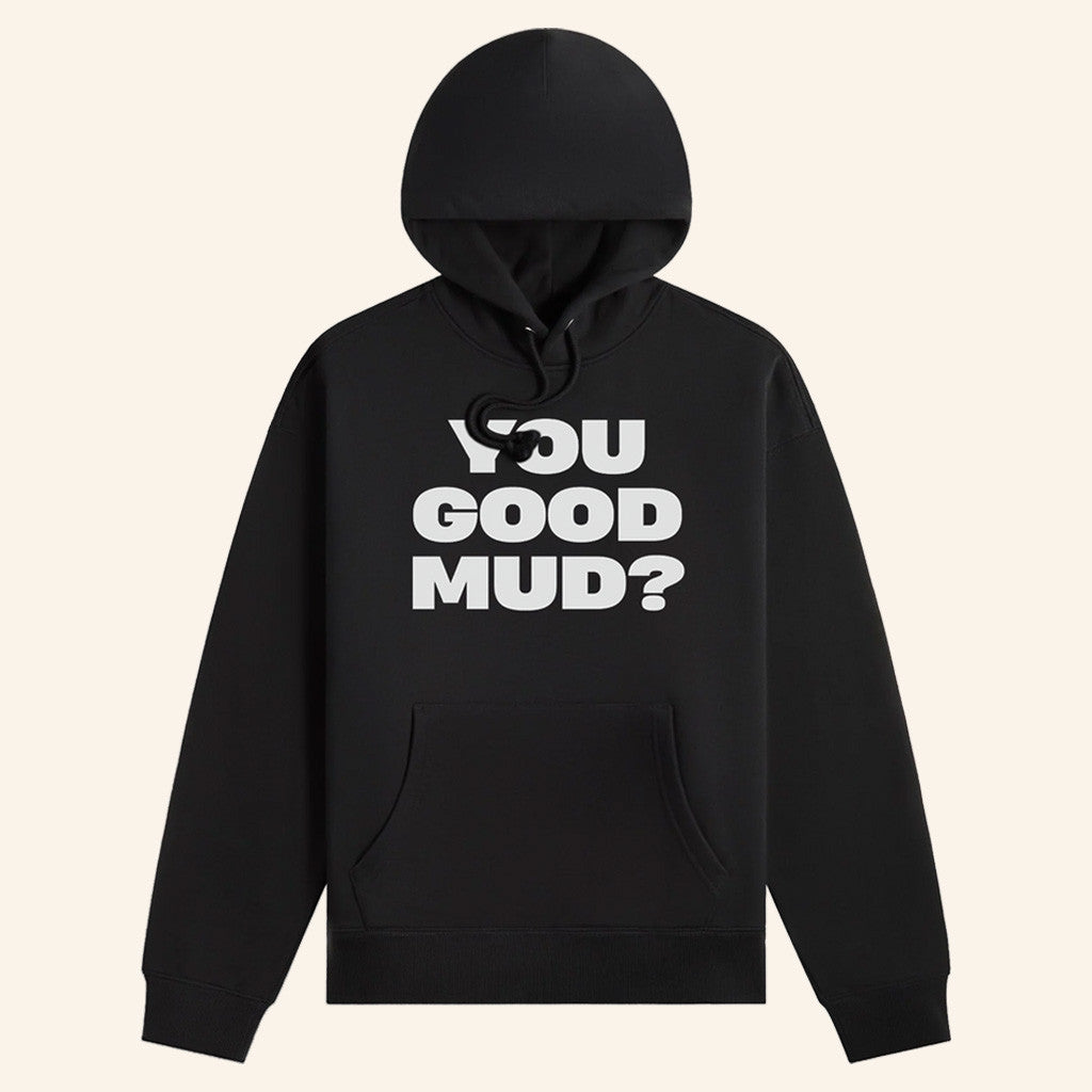 Rakai Merch Black You Good Mud Hoodie You Good Mud Merch Gifts For Him Rakai Merch Black You Good Mud Hoodie You Good Mud Merch Gifts For Him