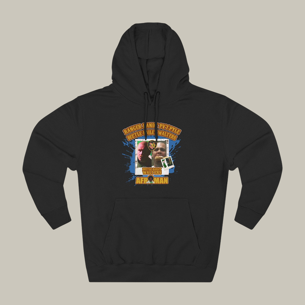 Ranger Randy Prvate Pyle Beetle Bailey Walters Afroman Hoodie Rap Music Apparel Afroman Fan Gift