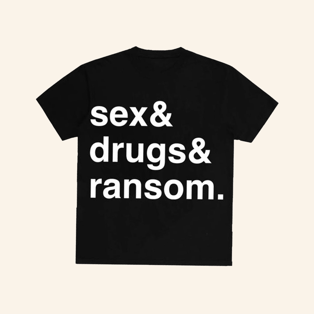 Ransom Merch Sex And Drugs And Ransom T-Shirt Christmas Present Ideas For Men Ransom Merch Sex And Drugs And Ransom T-Shirt Christmas Present Ideas For Men