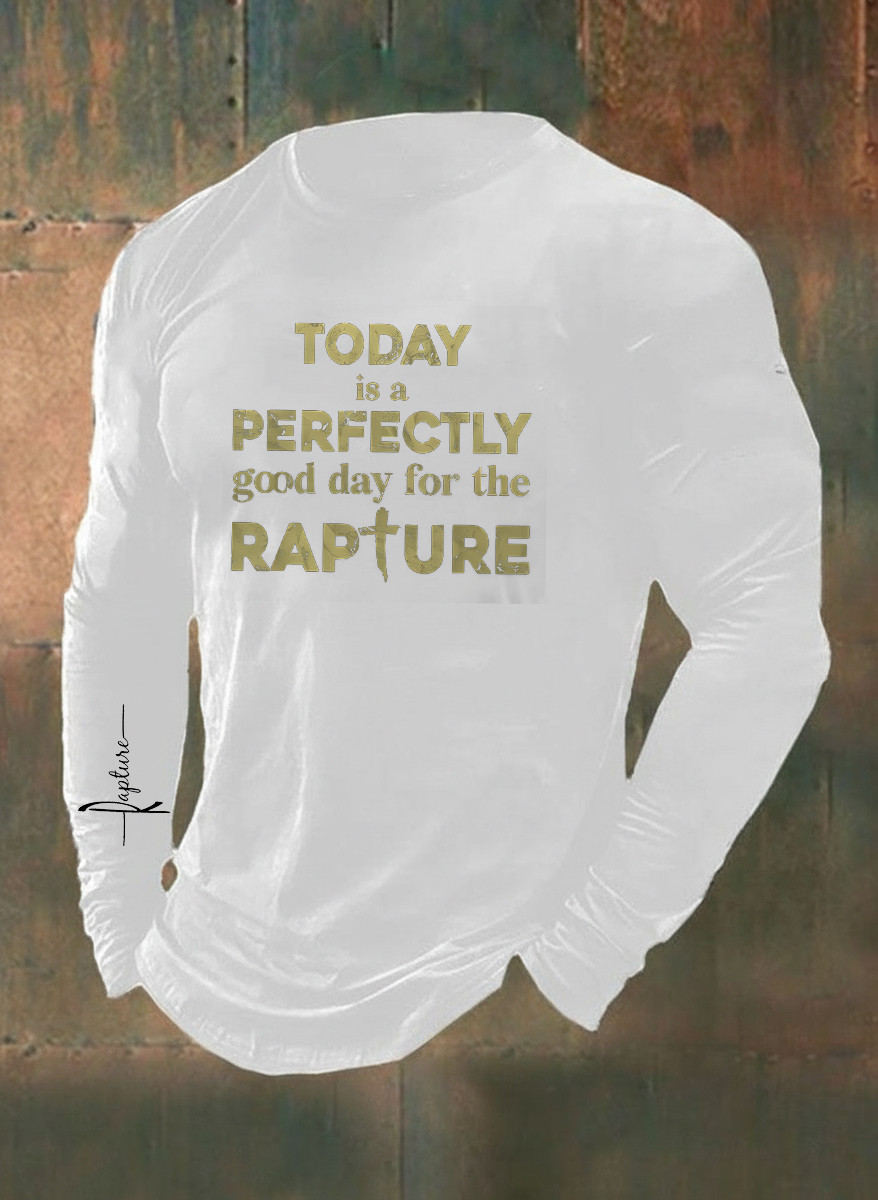 Rapture Long Sleeve Shirt Good Day For The Rapture Religious Faith Gift Outfit For Men