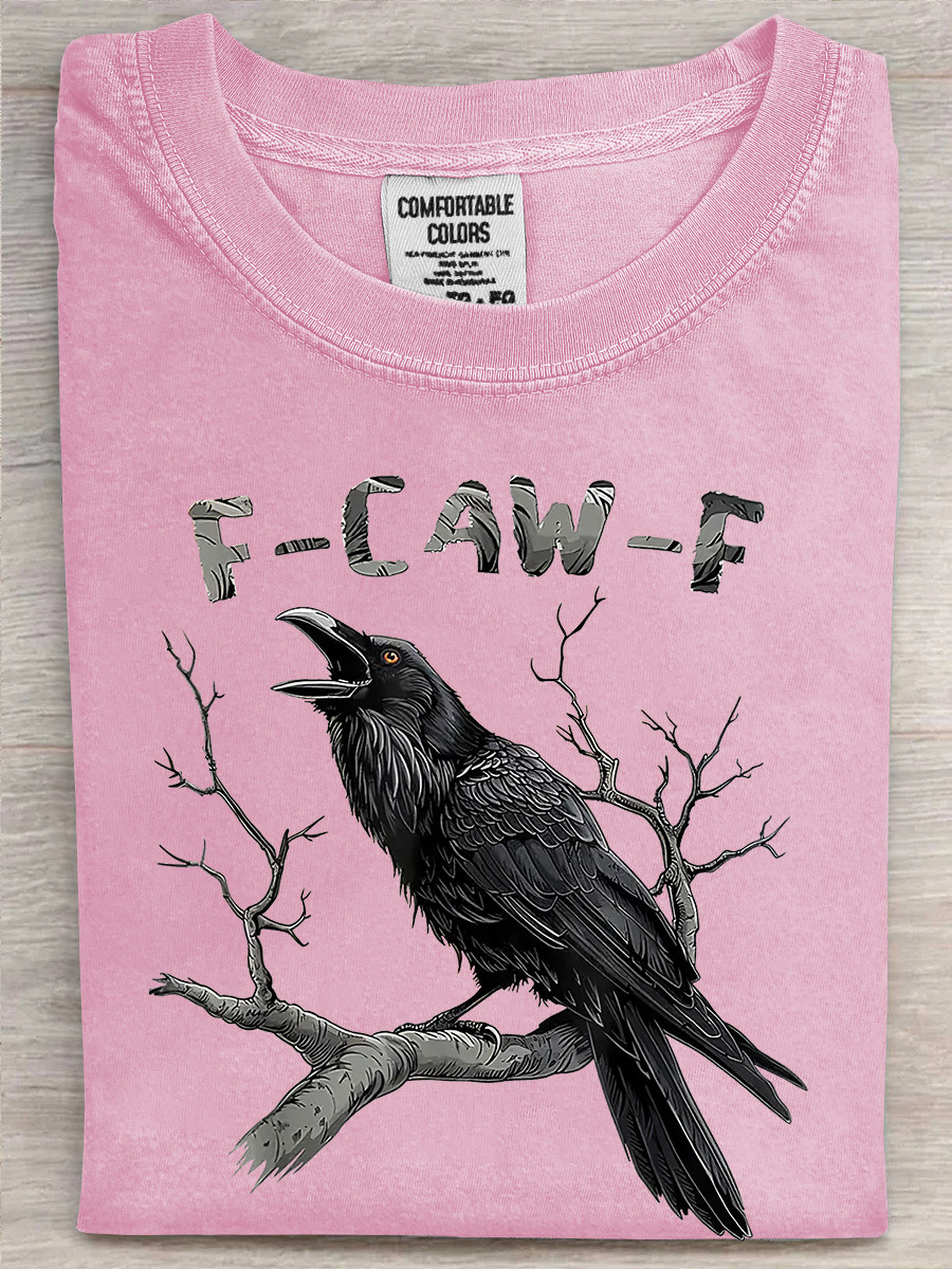 Raven F Caw F T-Shirt Crow Pun Shirt Farm Life Humor Presents For Meme Fans