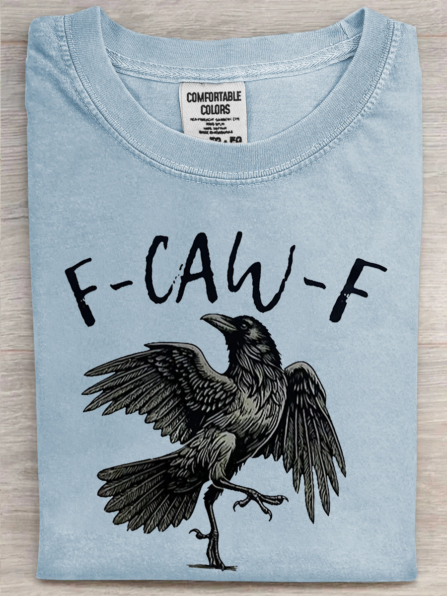 Raven F Caw F T-Shirt Raven Dancing Apparel Sarcastic Pun Funny Meme Gifts