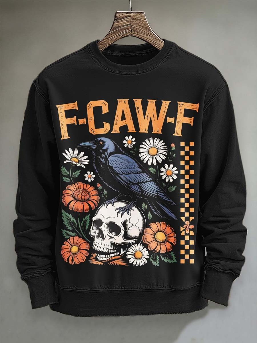 Raven Standing On Skull F CAW F Sweatshirt Funny Halloween Clothing Raven Lover Gifts