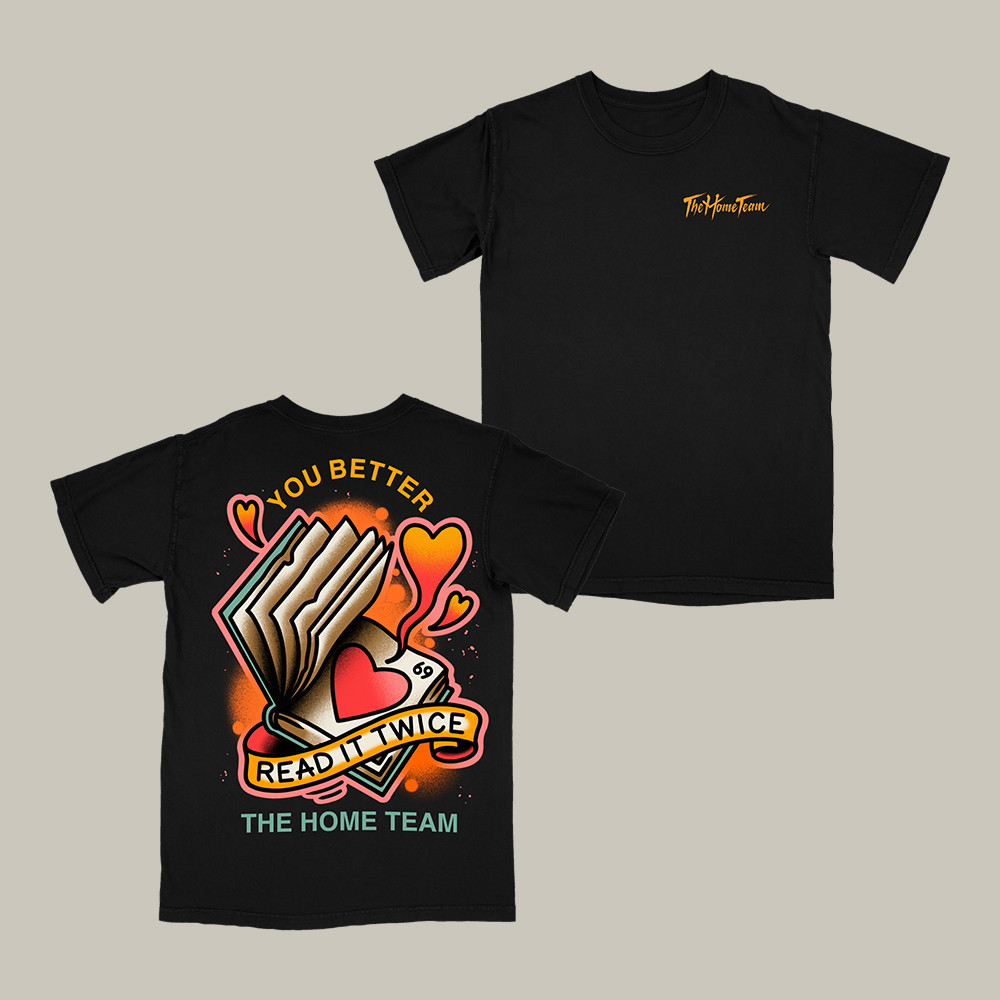 Read It Twice The Home Team T-Shirt Pop Punk Band Shirt Best Gift For The Home Team Lovers