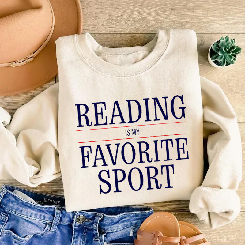 Reading Is My Favorite Sport Sweatshirt Literary Apparel Book Lover Gift