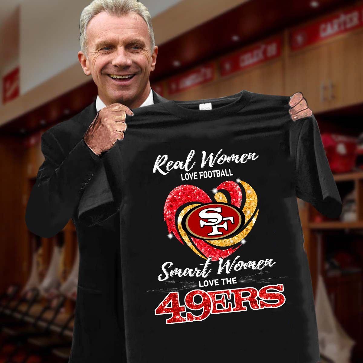 Real Women Love Football Smart Women Love 49Ers Shirt Fan 49Ers Gifts For Her