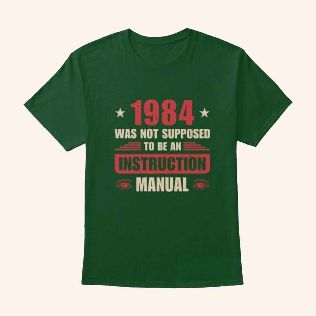 Reclaim The Net Merch 1984 Was Not Supposed To Be An Instruction Manual Shirt Political Gifts Reclaim The Net Merch 1984 Was Not Supposed To Be An Instruction Manual Shirt Political Gifts