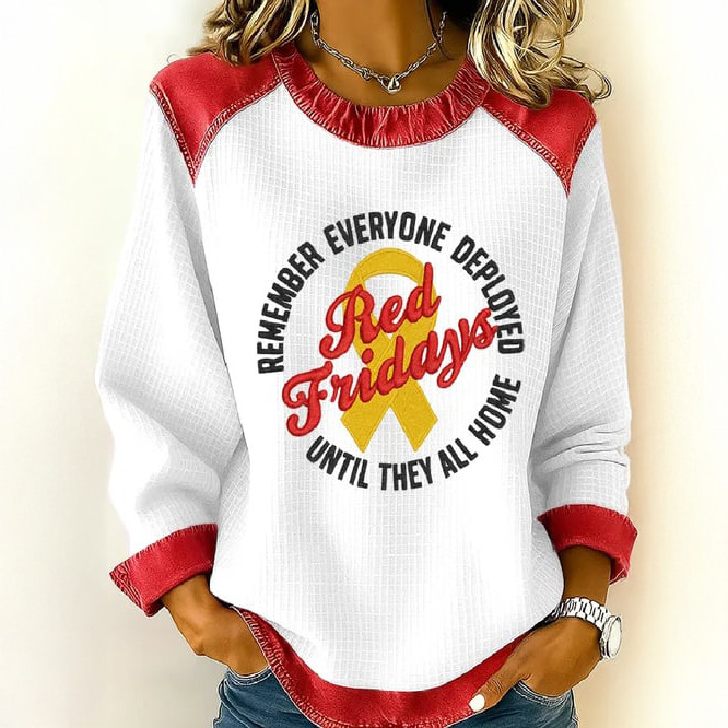 Red Friday Remember Everyone Deployed Sweatshirt Until They All Come Home Red Friday Apparel