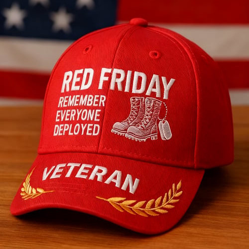 Red Friday Remember Everyone Deployed Veteran Hat Red Friday Baseball Cap Gift For Dad