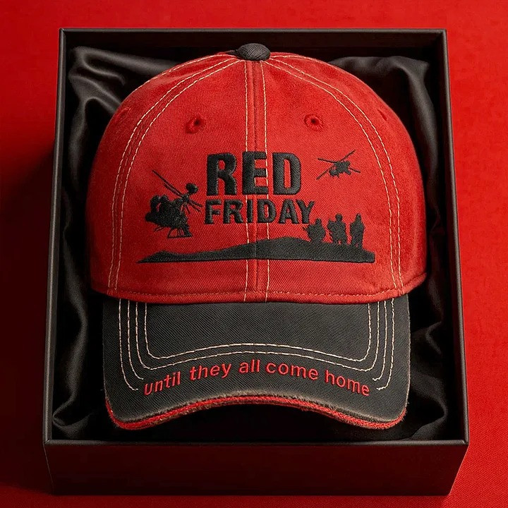 RED Friday Until They All Come Home Embroidered Hat Support The Troops Veteran Hat
