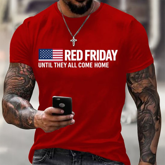 Red Friday Until They All Come Home T-Shirt American Flag Red Friday Shirt Father's Day Gift