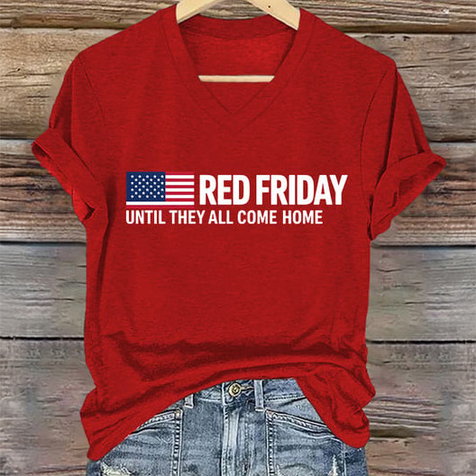 Red Friday Until They All Come Home V-Neck Shirt Remember Everyone Deployed Clothes