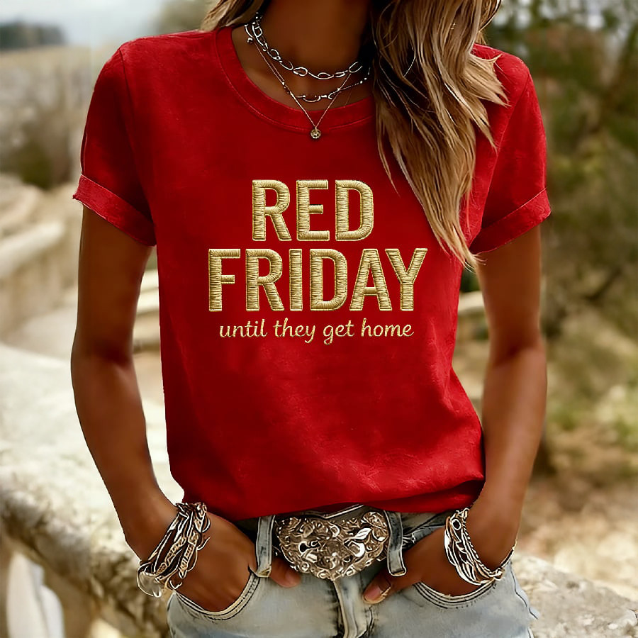 Red Fridays Until They Got Home T-Shirt Red Fridays Clothes Veteran Day Gifts
