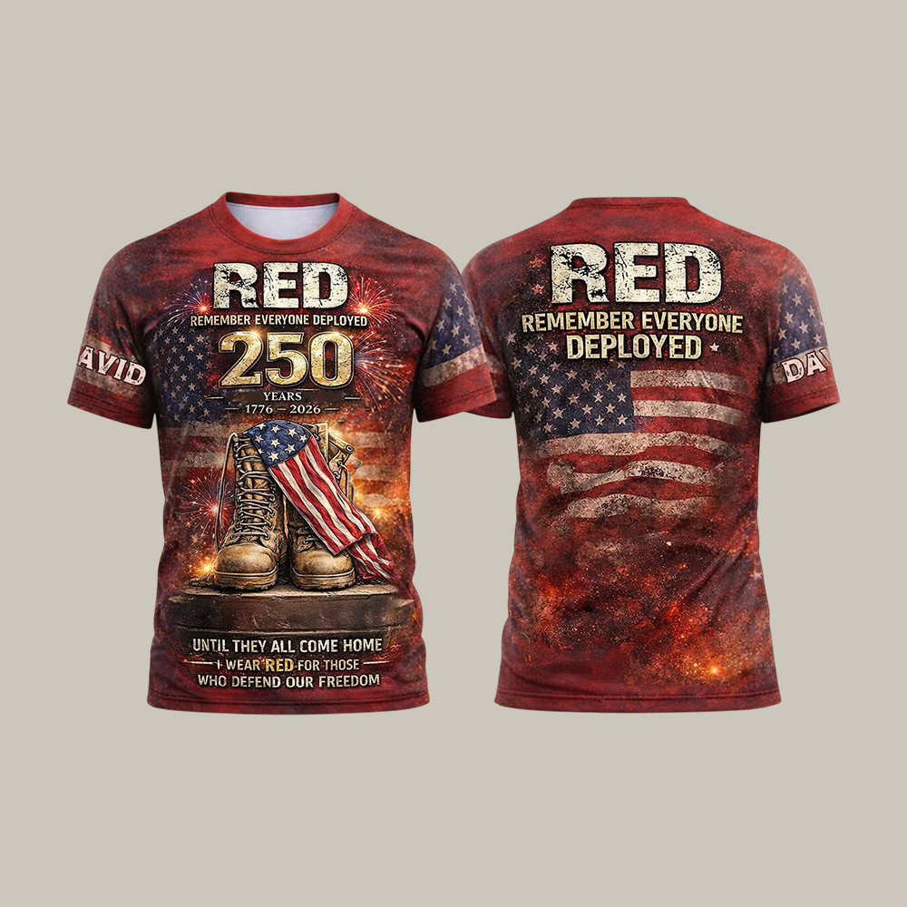RED Remember Everyone Deployed 250 Years 1776 2026 T-Shirt Remember Everyone Deployed Shirt