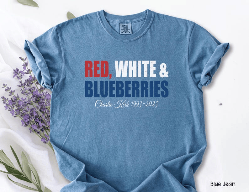 Red White and Blueberries Charlie Kirk 1993-2025 T-Shirt Best Gift For Patriot Supporters in America