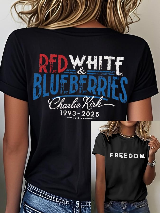 Red White And Blueberries Merch T-Shirt Pray For Charlie Kirk 1993 2025 Free 4 Shirt