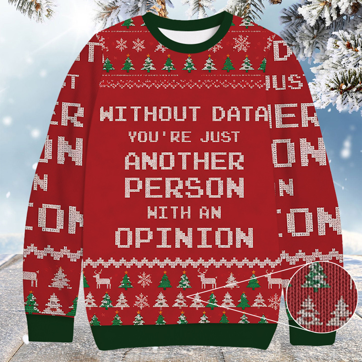 Red Without Data You Re Just Another Person Christmas Ugly Sweater Xmas Gifts