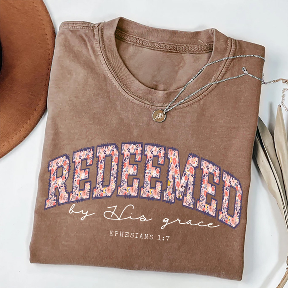 Redeemed By His Grace T-Shirt Bible Verse Shirt Christian Present For Wife