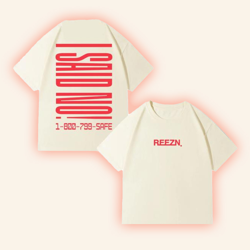 Reezn Merch I Said No 1 800 799 SAFE T-Shirt Best Gifts For Sister