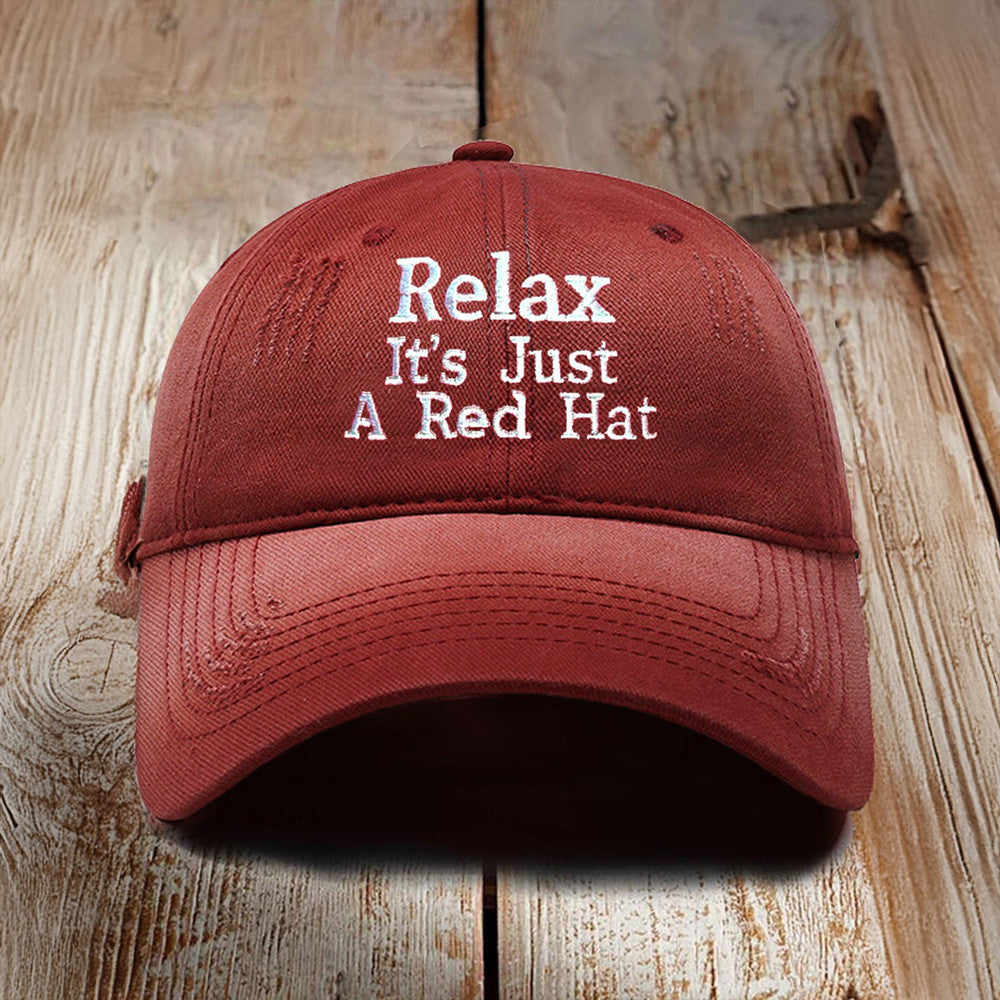 Relax It's Just A Red Hat Funny Halloween Hat Gifts For Best Friends Relax It's Just A Red Hat Funny Halloween Hat Gifts For Best Friends